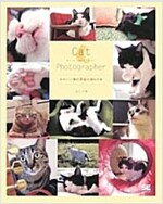 Cat Photographer かわいい猫の寫眞が撮れる本