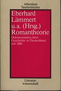 Romantheorie : Dokumentation ihrer Geschichte in Deutschland seit 1880